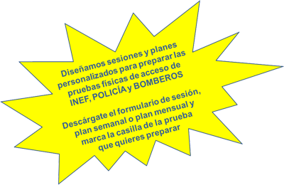 Preparación pruebas físicas de acceso a INEF, POLICIA y BOMBEROS